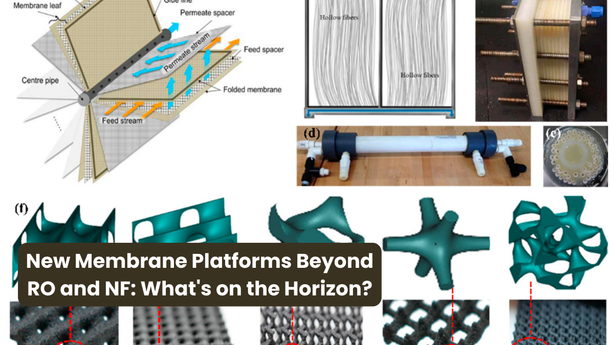 New Membrane Platforms Beyond RO and NF What's on the Horizon