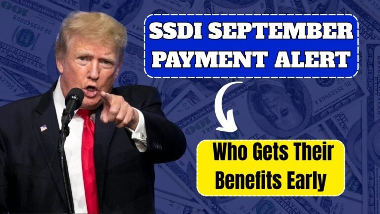 SSDI September Payment Alert: Here’s Who Gets Their Benefits Early