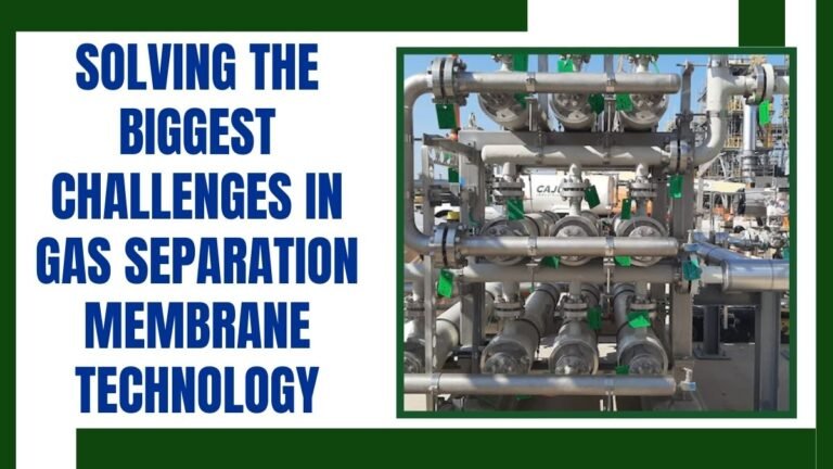 Solving the Biggest Challenges in Gas Separation Membrane Technology